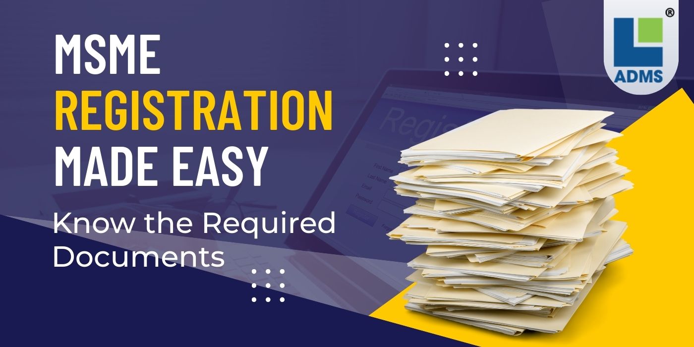 ADMS eBiz Documents required for msme registration in New Sangavi, Pune, Pimpri Chinchwad